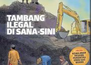 Masyarakat Jangan Lagi memandang Galian C Sebagai Berkah Ekonomi Semata