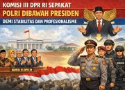 Komisi III DPR RI Sepakat Polri Tetap di Bawah Presiden Demi Stabilitas dan Profesionalisme