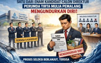 Sebelum UKK Dimulai ,Satu Kandidat Dirut Tirta Mulia Mundur : Dugaan Seleksi Atau Skenario Yang Sudah Selesai