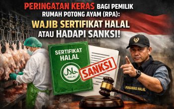 Peringatan Keras bagi Pemilik Rumah Potong Ayam (RPA): Wajib Sertifikat Halal atau Hadapi Sanksi