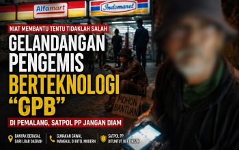 Gelandangan Pengemis Berteknologi ‘GPB’ di Pemalang, Satpol PP Jangan Diam