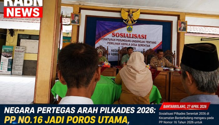 SOSPER ; Pilkades Diperkuat Rujukan PP No.16 Tahun 2026 Arah Kebijakan Kian Tegas dan Substantif