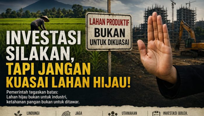 EDITORIAL : Investasi Bukan Lisensi Menguasai, Melainkan Mandat Menjaga