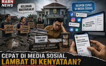 EDITORIAL: Cepat di Media Sosial, Lambat di Kenyataan -Ketika Pemerintah Sibuk Mengelola Citra