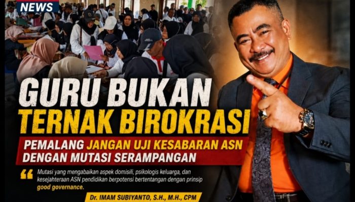 Guru Bukan Ternak Birokrasi: Pemalang Jangan Uji Kesabaran ASN dengan Mutasi Serampangan