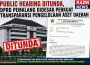 Public Hearing Ditunda, DPRD Pemalang Didesak Perkuat Transparansi Pengelolaan,Penyelamat Aset Daerah