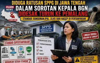 Diduga Ratusan SPPG di Jawa Tengah Dalam Sorotan, Kepala BGN Didesak Turun ke Pemalang: Standar Bangunan, IPAL, SLHS, dan HACCP Dipertanyakan