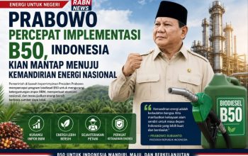 Prabowo Percepat Implementasi B50, Indonesia Kian Mantap Menuju Kemandirian Energi Nasional