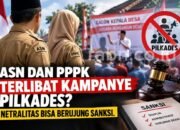 ASN DAN PPPK TERLIBAT KAMPANYE PILKADES: NETRALITAS BISA BERUJUNG SANKSI